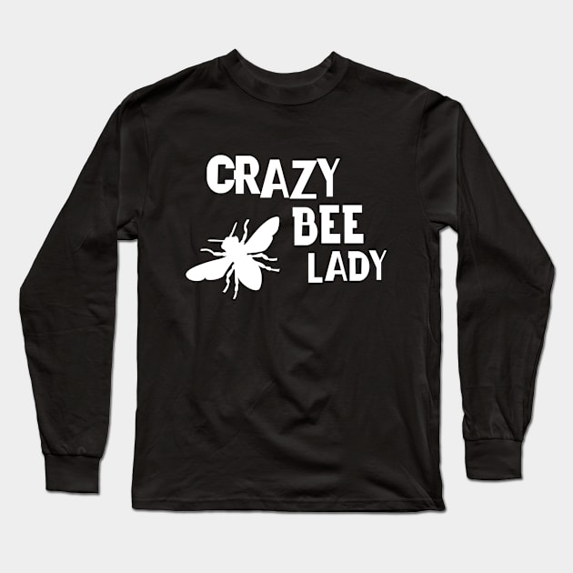 Crazy Bee Lady Funny Beekeeper Design For Women Long Sleeve T-Shirt by stockwell315designs